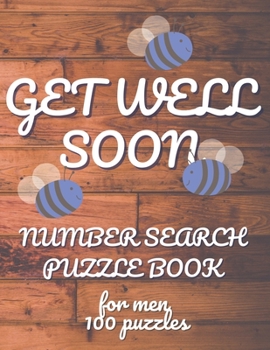 Paperback Get Well Soon Number Search Puzzle Book for Men: Number Search Puzzles for Adults Large Print [Large Print] Book
