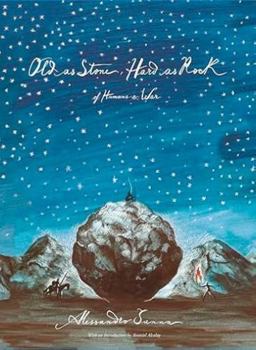 Hardcover Old as Stone, Hard as Rock: Of Humans and War Book