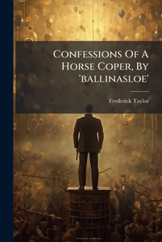 Paperback Confessions Of A Horse Coper, By 'ballinasloe' Book