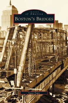 Boston's Bridges - Book  of the Images of America: Massachusetts