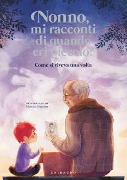 Paperback Nonno mi racconti di quando eri piccolo [Italian] Book