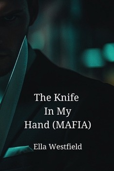 Paperback The Knife In My Hand (MAFIA) Book