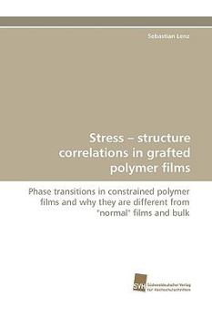 Paperback Stress - structure correlations in grafted polymer films Book