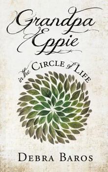 Hardcover GRANDPA EPPIE in the Circle of Life Book
