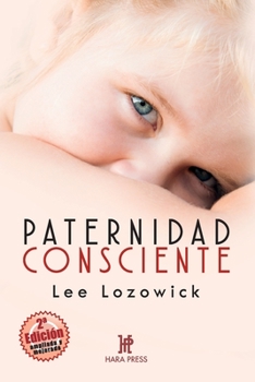 Paperback Paternidad consciente [Spanish] Book