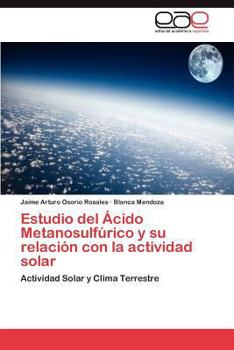 Paperback Estudio del Ácido Metanosulfúrico y su relación con la actividad solar [Spanish] Book