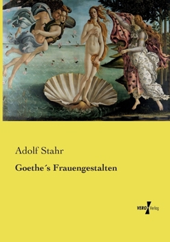 Paperback Goethe´s Frauengestalten [German] Book