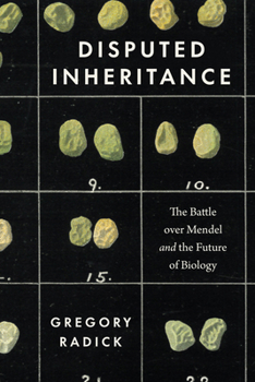 Paperback Disputed Inheritance: The Battle Over Mendel and the Future of Biology Book