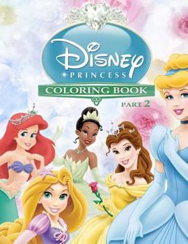 Paperback Disney Princess Coloring Book Part 2: Awesome Book for Girls Book