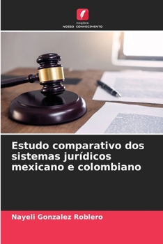 Paperback Estudo comparativo dos sistemas jurídicos mexicano e colombiano [Portuguese] Book