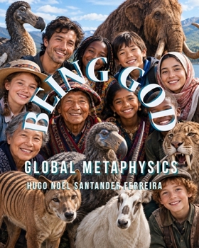 Paperback Being God: Global Metaphysics Book