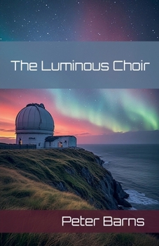 Paperback The Luminous Choir Book
