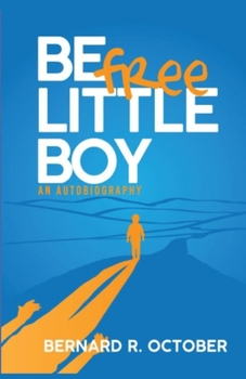 Paperback Be Free Little Boy Book