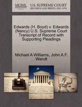 Paperback Edwards (H. Boyd) V. Edwards (Nancy) U.S. Supreme Court Transcript of Record with Supporting Pleadings Book