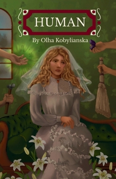 Paperback Human: A classic, feminist, Ukrainian novella, in English for the first time. Book