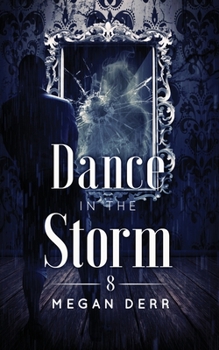 Dance in the Storm - Book #8 of the Dance with the Devil