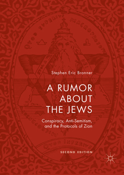Paperback A Rumor about the Jews: Conspiracy, Anti-Semitism, and the Protocols of Zion Book
