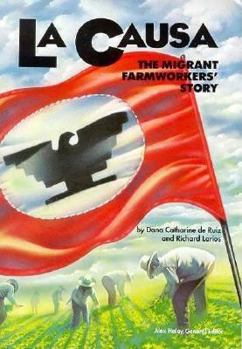 Paperback La Causa the Migrant Farmworkers Story: Student Reader Book