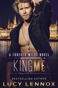 Paperback King Me: A Forever Wilde Novel Book