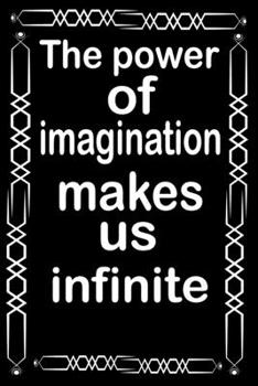 The power of imagination makes us infinite: What the world really needs is more love and less paperwork