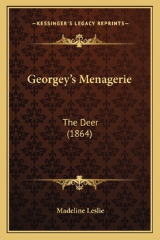 Georgey's Menagerie: The Deer