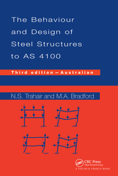 Paperback Behaviour and Design of Steel Structures to AS4100: Australian, Third Edition Book