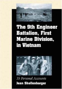Paperback The 9th Engineer Battalion, First Marine Division, in Vietnam: 35 Personal Accounts Book