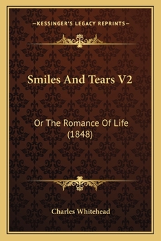 Paperback Smiles And Tears V2: Or The Romance Of Life (1848) Book