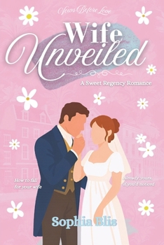 Paperback Wife Unveiled (Vows Before Love Regency Novella) Book