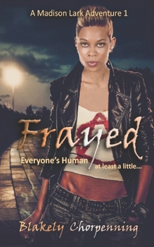 Paperback Frayed: A Madison Lark Novella Book