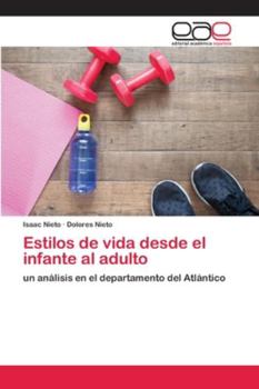 Paperback Estilos de vida desde el infante al adulto [Spanish] Book