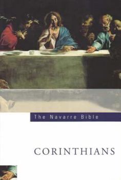 The Navarre Bible: St Paul's Letters to the Corinthians - Book #14 of the Navarre Bible