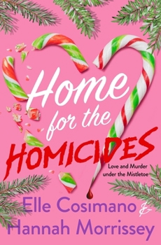 Home for the Homicides: A Holly & Mark Mystery (The Holly & Mark Mystery Series)