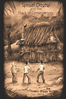 Paperback Samuel Orzabal and the Shack of Consequences Book