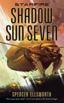 Paperback Starfire: Shadow Sun Seven Book