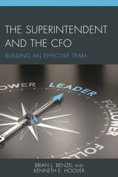 Paperback The Superintendent and the CFO: Building an Effective Team Book