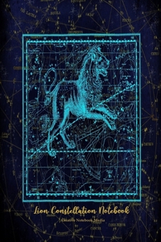 Lion Constellation Notebook: Astrology Leo Constellation Notebook Appreciation Gift