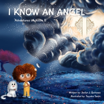 Paperback I Know An Angel: Adventures of Jessie B Book