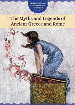 Paperback The Myths and Legends of Ancient Greece and Rome Book