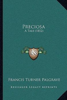 Paperback Preciosa: A Tale (1852) Book