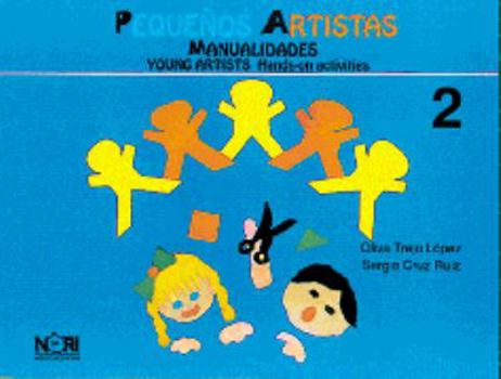Paperback Pequenos Artistas 2/ Small Artist 2 (Spanish Edition) [Spanish] Book