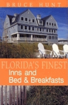 Paperback Florida's Finest Inns and Bed & Breakfasts Book