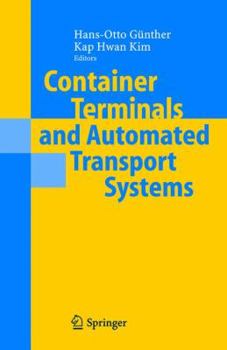 Paperback Container Terminals and Automated Transport Systems: Logistics Control Issues and Quantitative Decision Support Book