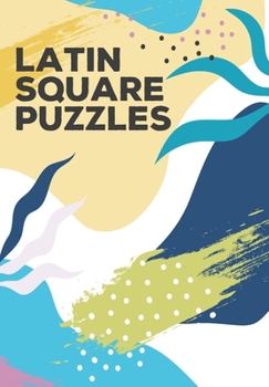 Paperback Latin Square Puzzles: 200 Challenging Letter Puzzles (Large Print) [Large Print] Book