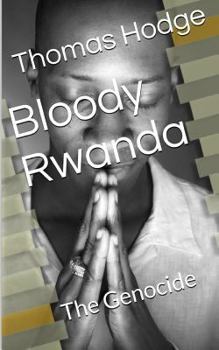 Paperback Bloody Rwanda: The Genocide Book