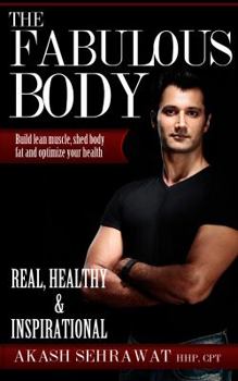 Paperback The Fabulous Body: Build lean muscle, shed body fat and optimize your health Book