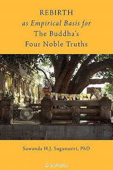Paperback Rebirth as Empirical Basis for the Buddha's Four Noble Truths Book