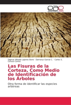 Paperback Las Fisuras de la Corteza, Como Medio de Identificación de los Árboles [Spanish] Book