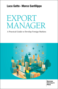 Paperback Export Manager: A Practical Guide to Develop Foreign Markets Book