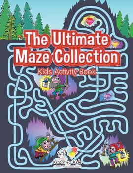 Paperback The Ultimate Maze Collection: Kids Activity Book